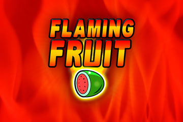 Flaming Fruit