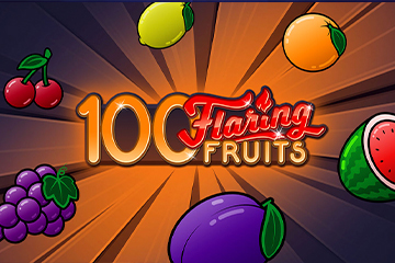 100 Flaring Fruits