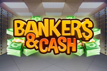 Bankers & Cash