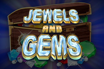 Jewels and Gems