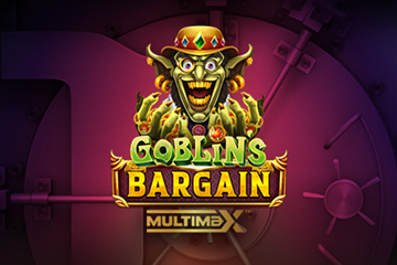 Goblin’s Bargain MultiMax