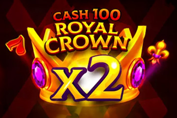 Cash 100 Royal Crown