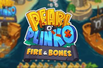 Pearl o’ Plinko – Fire & Bones