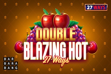 Double Blazing Hot 27 Ways