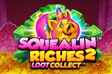Squealin Riches 2